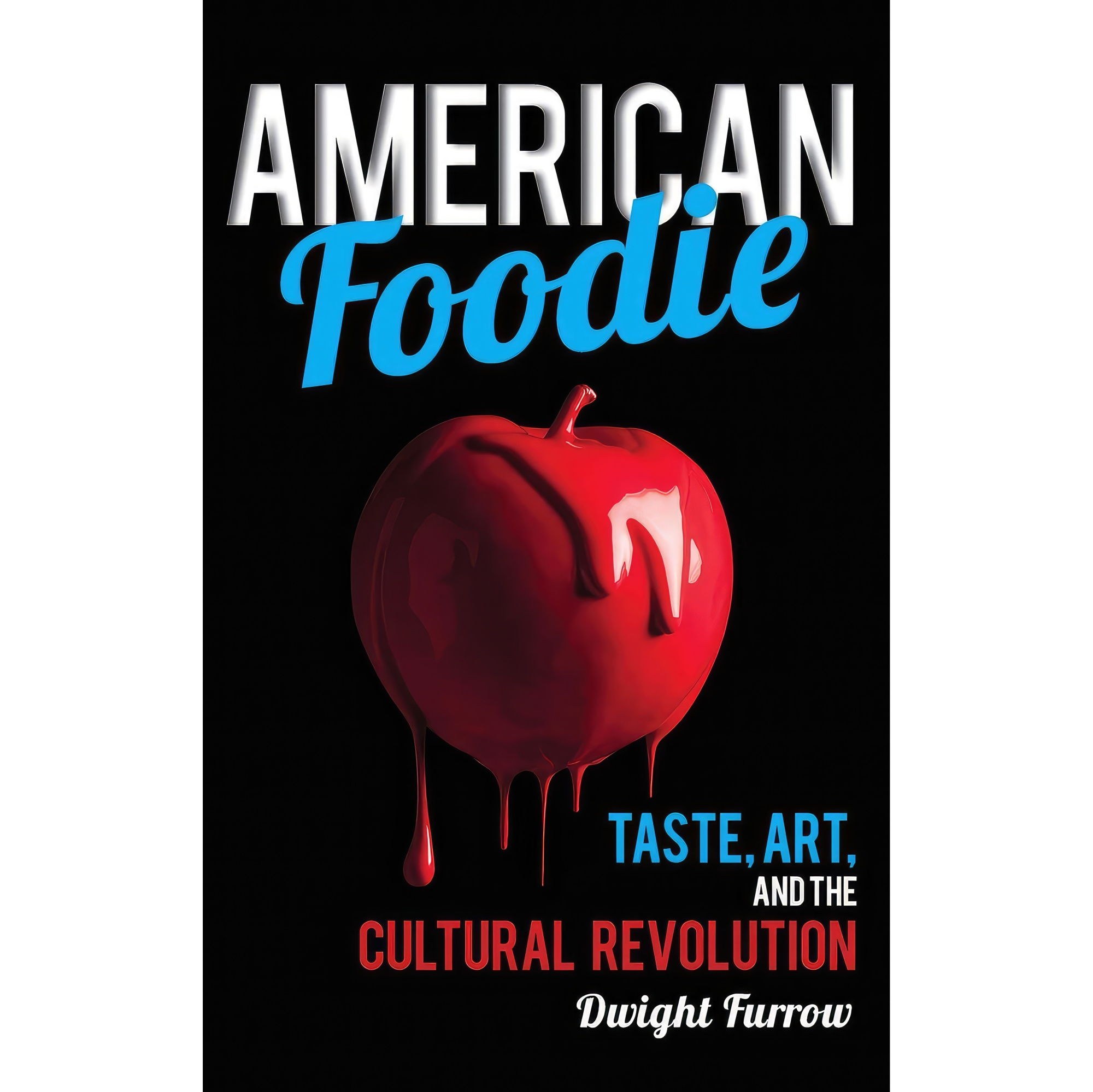کتاب زبان اصلی American Foodie اثر Dwight Furrow