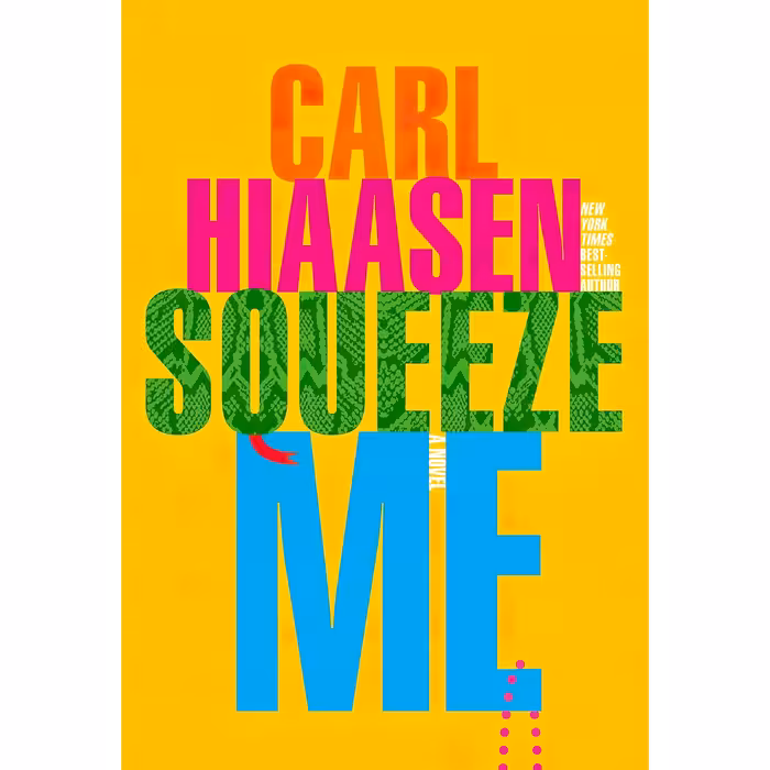 کتاب زبان اصلی Squeeze Me اثر Carl Hiaasen انتشارات Knopf