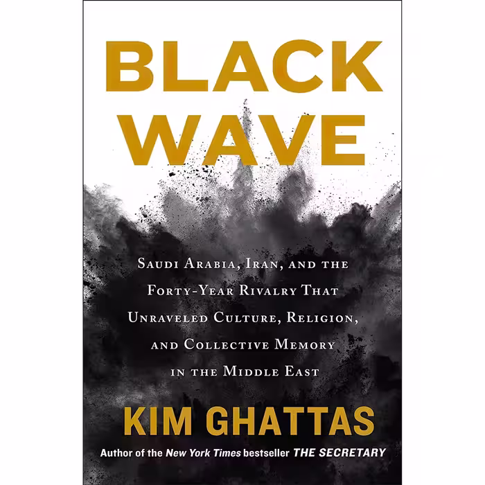کتاب زبان اصلی Black Wave Saudi Arabia Iran and the FortyYear Rivalry That Unrav