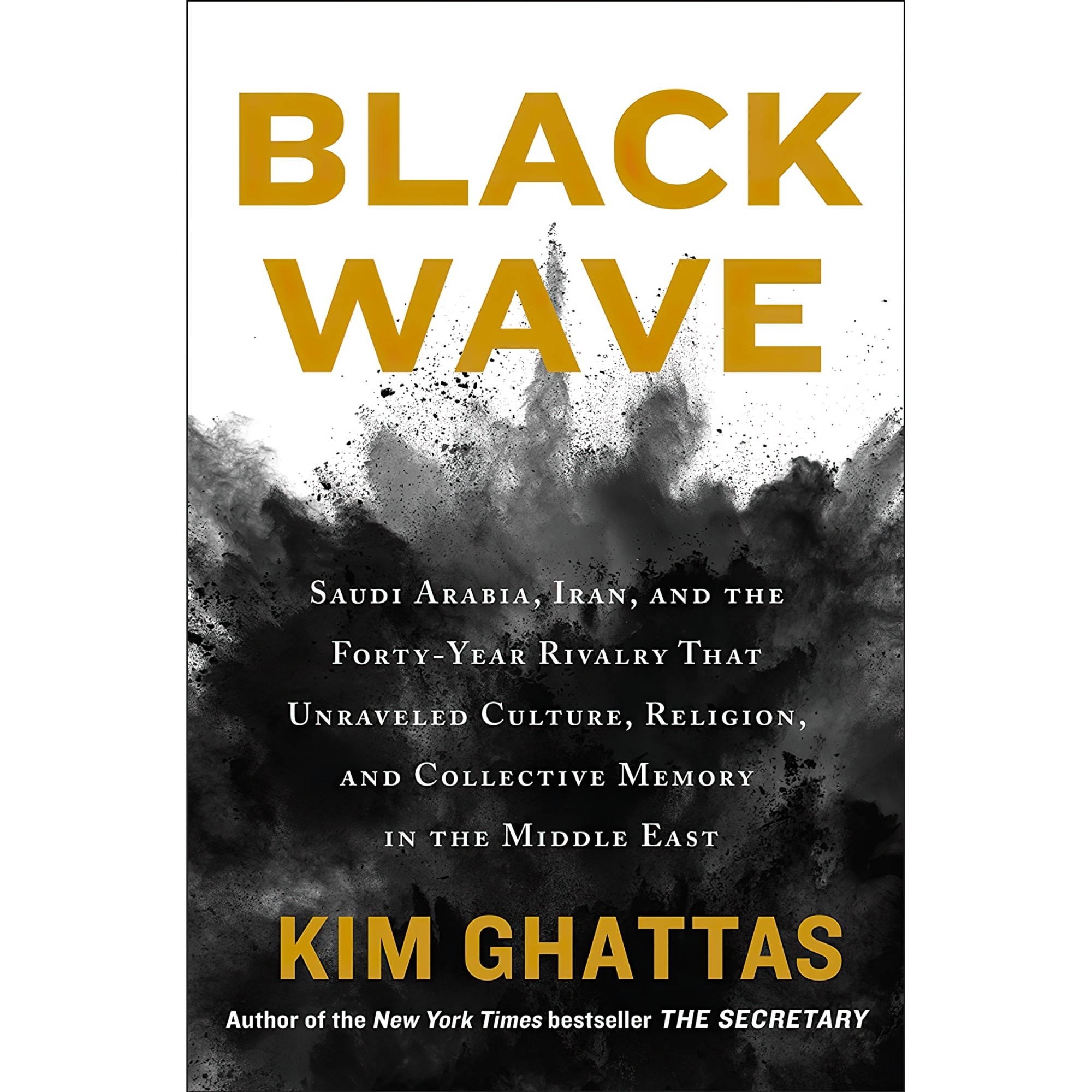 کتاب زبان اصلی Black Wave Saudi Arabia Iran and the FortyYear Rivalry That Unrav