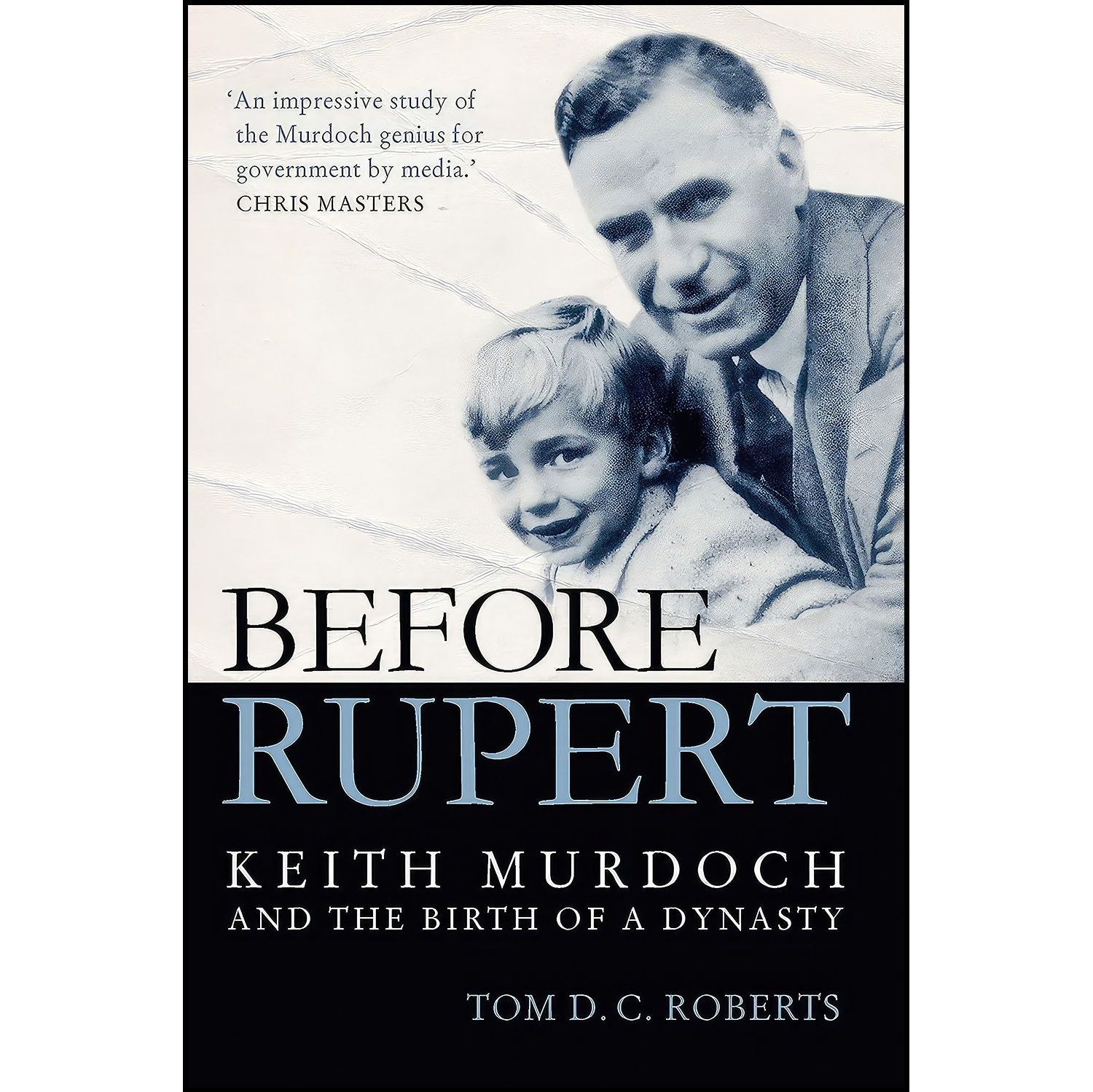 کتاب زبان اصلی Before Rupert اثر Tom D C Roberts