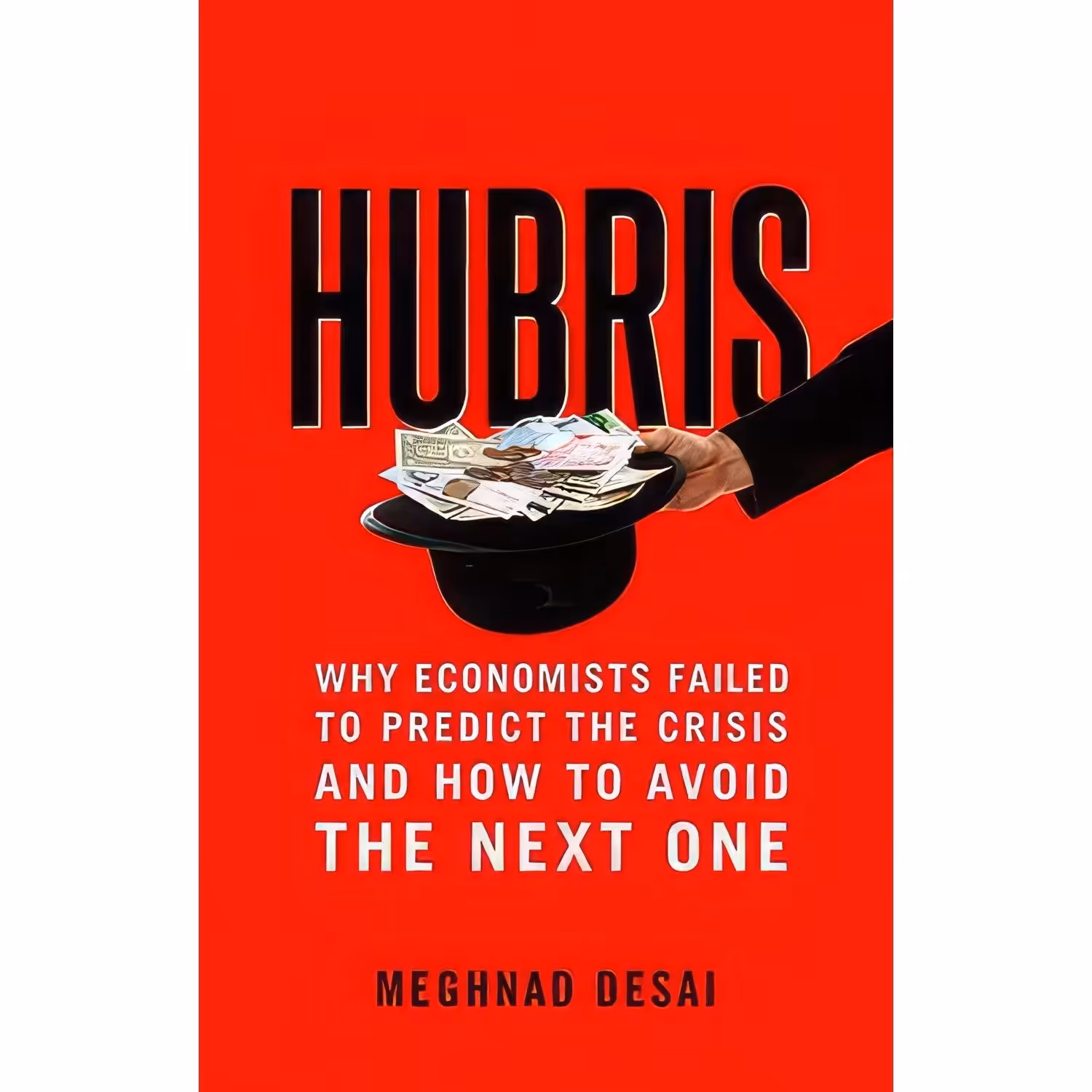 کتاب زبان اصلی Hubris اثر Meghnad Desai انتشارات Yale University Press