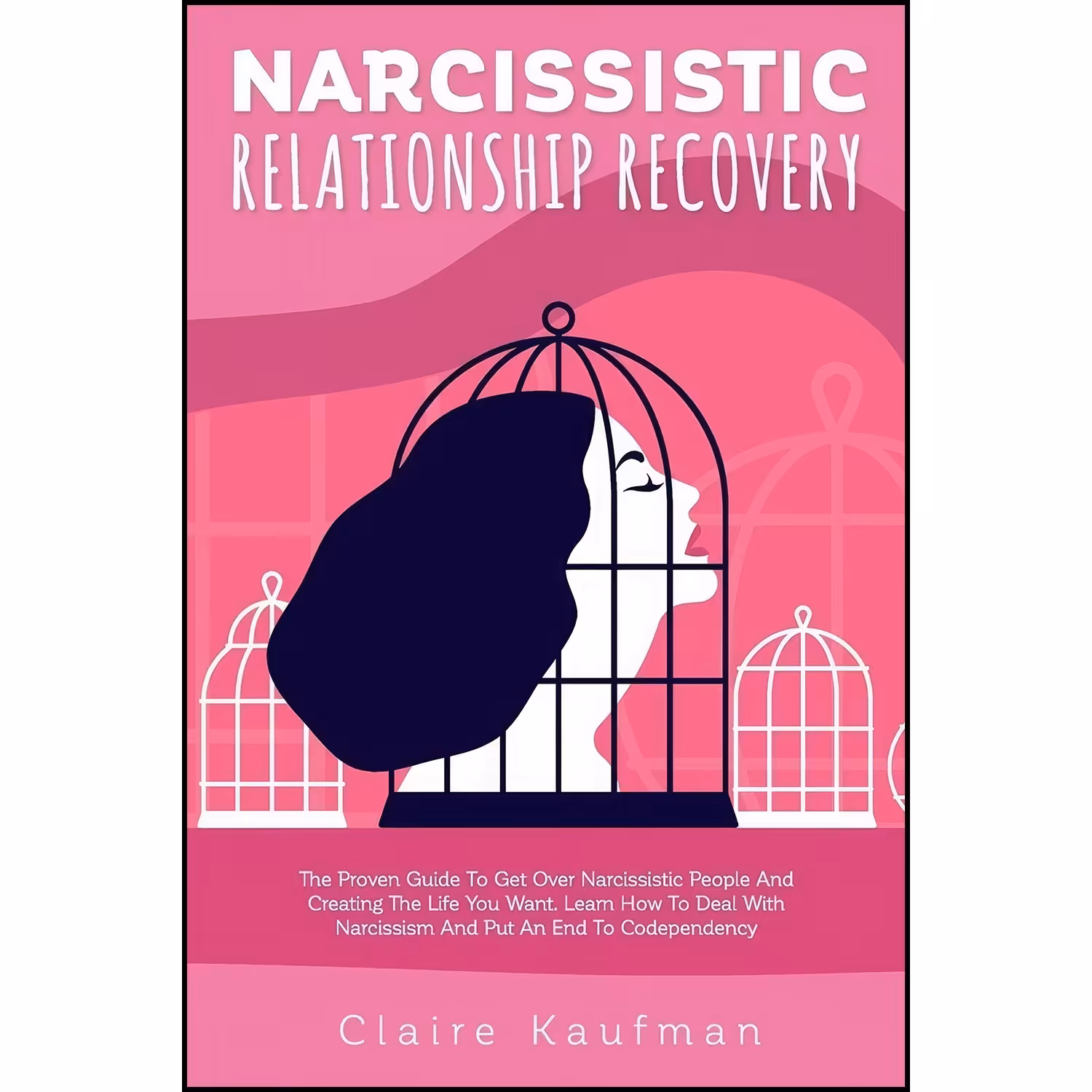 کتاب زبان اصلی Narcissistic Relationship Recovery اثر Claire Kaufman