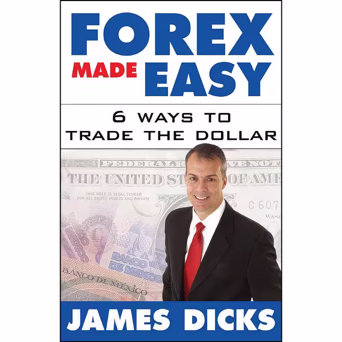کتاب زبان اصلی Forex Made Easy  اثر James Dicks انتشارات McGraw Hill