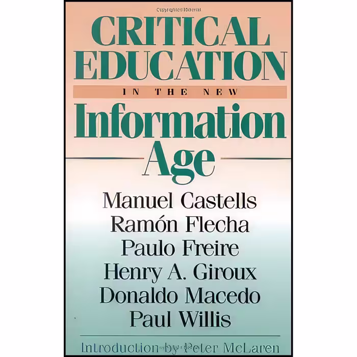 کتاب زبان اصلی Critical Education in the New Information Age 