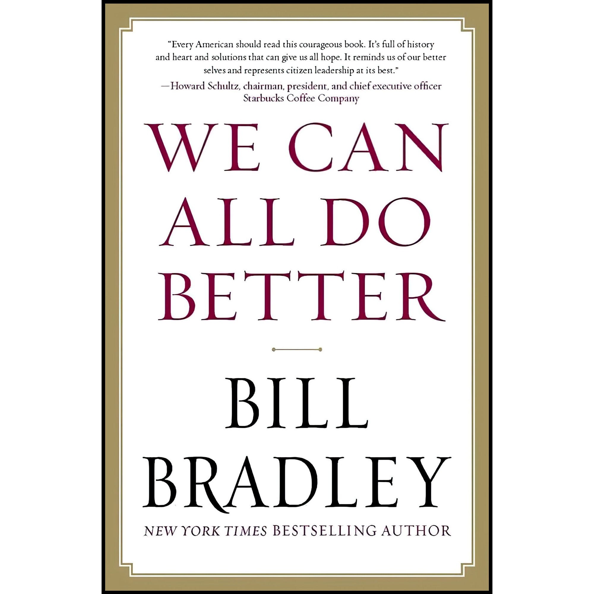 کتاب زبان اصلی We Can All Do Better اثر Bill Bradley انتشارات Vanguard Press