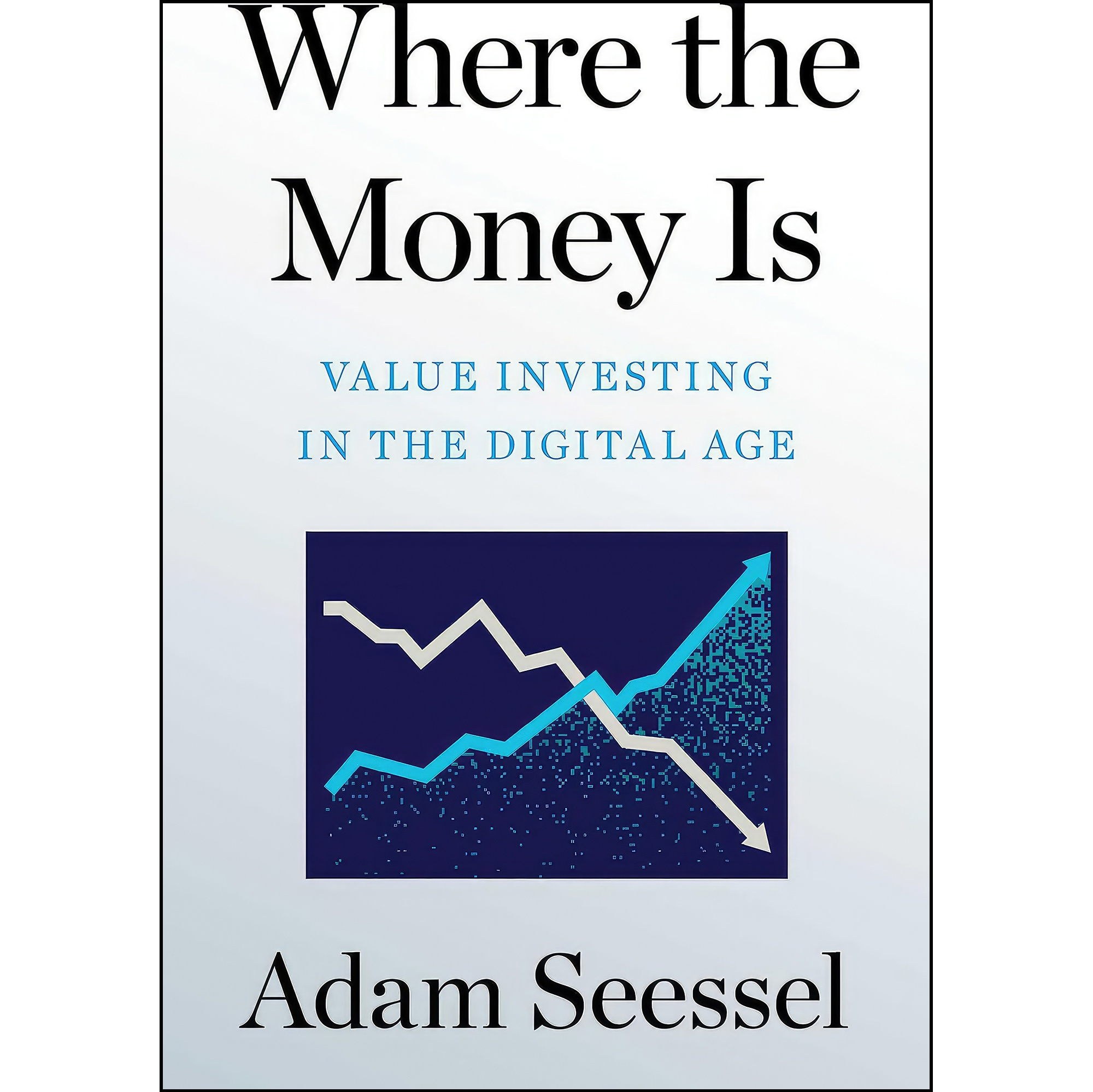 کتاب زبان اصلی Where the Money Is اثر Adam Seessel