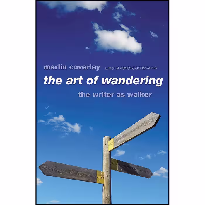 کتاب زبان اصلی The Art of Wandering اثر Merlin Coverley انتشارات Oldcastle Books