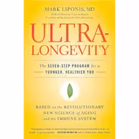 کتاب زبان اصلی UltraLongevity اثر Mark Liponis انتشارات تازه ها