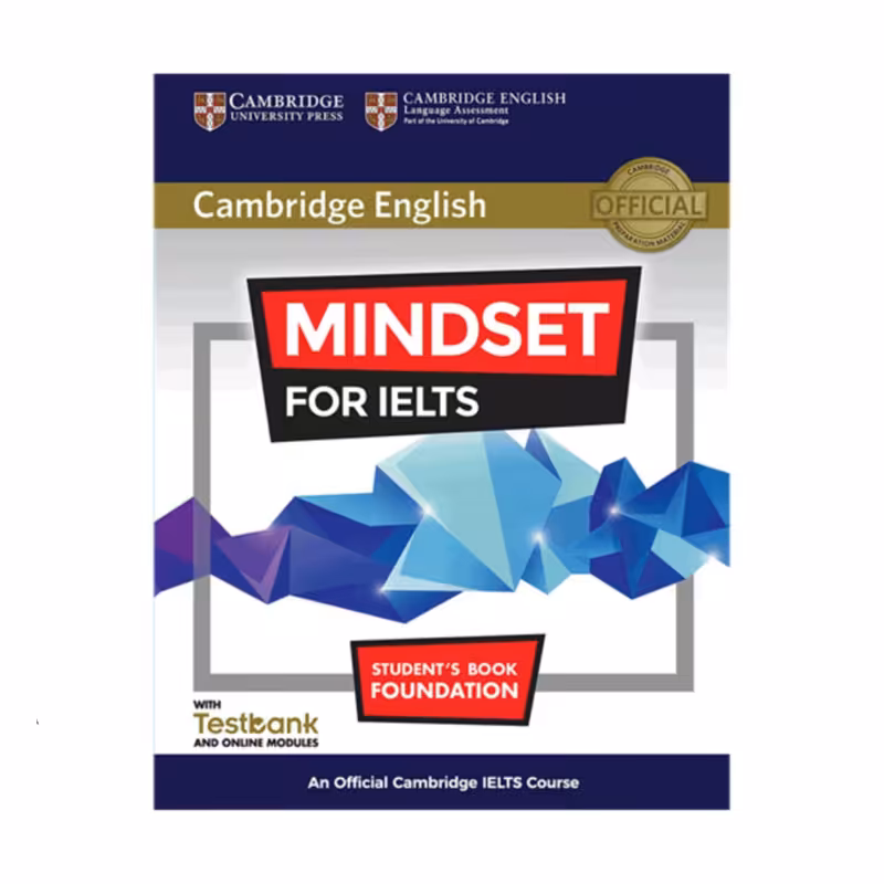 کتاب Cambridge English Mindset For IELTS Foundation اثر جمعی از نویسندگان انتشارات کمبریج