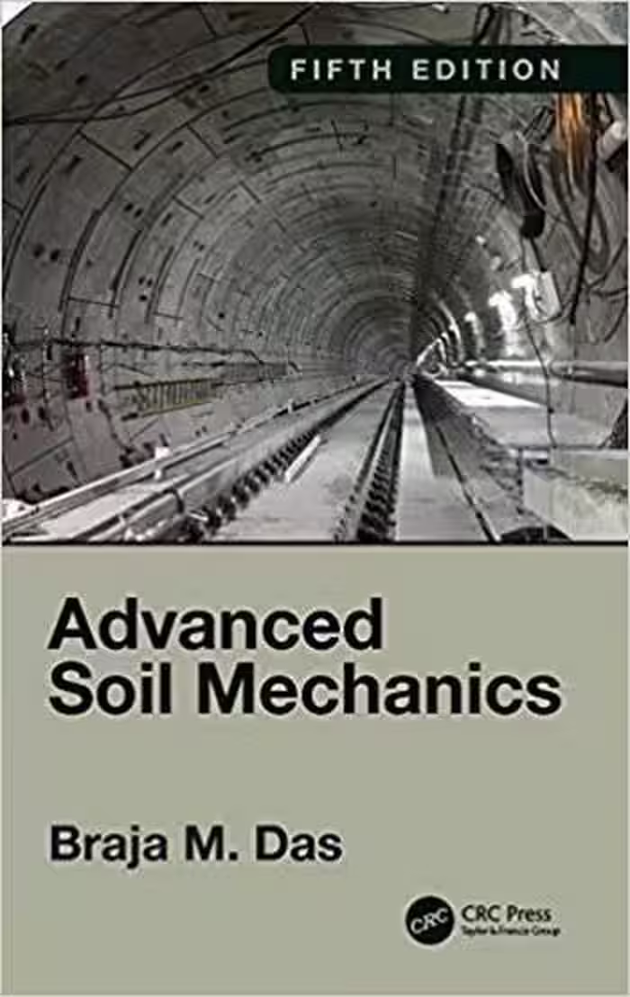 󾕇 دانلود کتاب Das D. M., Advanced Soil Mechanics, 5th ed, 2019 - دانلود کتاب های دانشگاهی