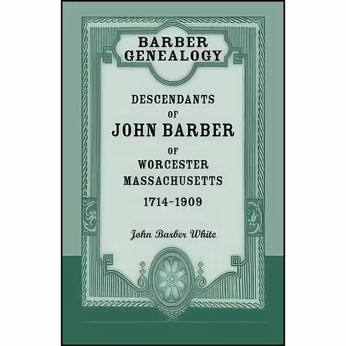 کتاب زبان اصلی Barber Genealogy اثر John Barber White