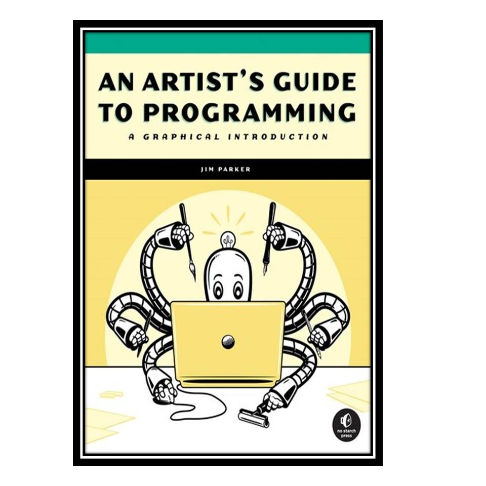 کتاب An Artist s Guide to Programming