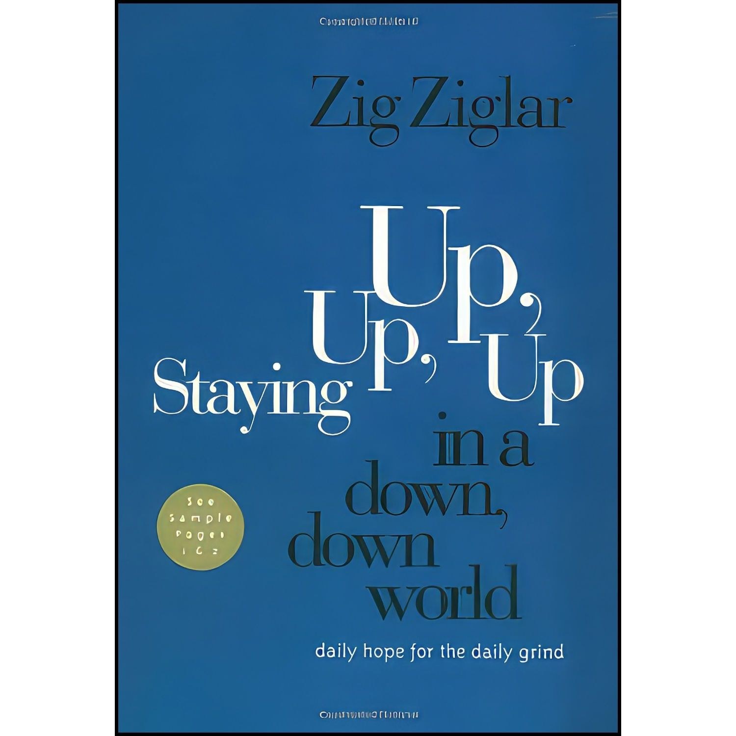 کتاب زبان اصلی Staying Up  Up  Up in a Down  Down World اثر Zig Ziglar