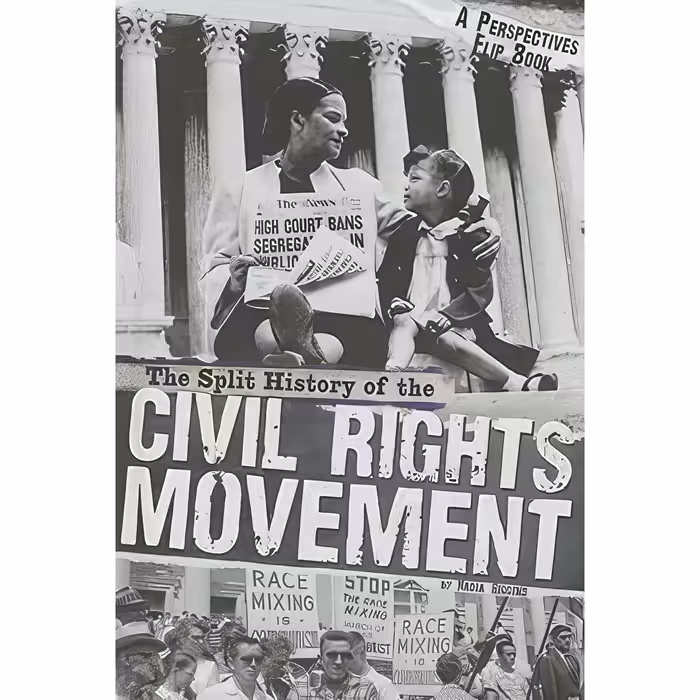 کتاب زبان اصلی The Split History of the Civil Rights Movement اثر Nadia Higgins