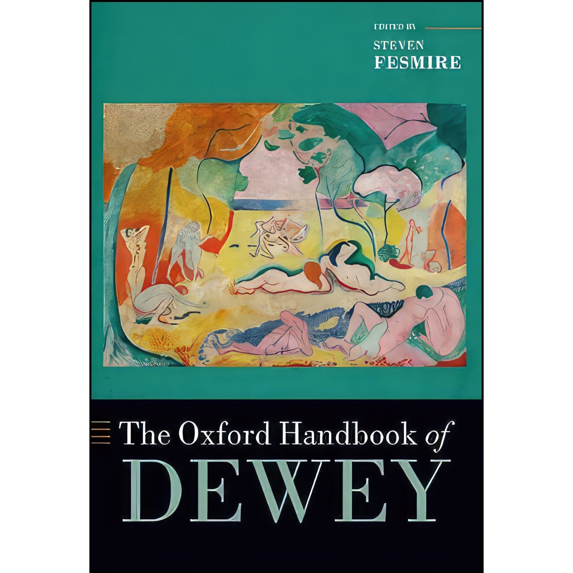 کتاب زبان اصلی The Oxford Handbook of Dewey  اثر Steven Fesmire