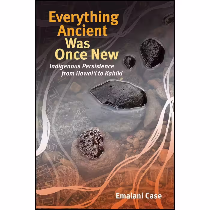 کتاب زبان اصلی Everything Ancient Was Once New  اثر Case
