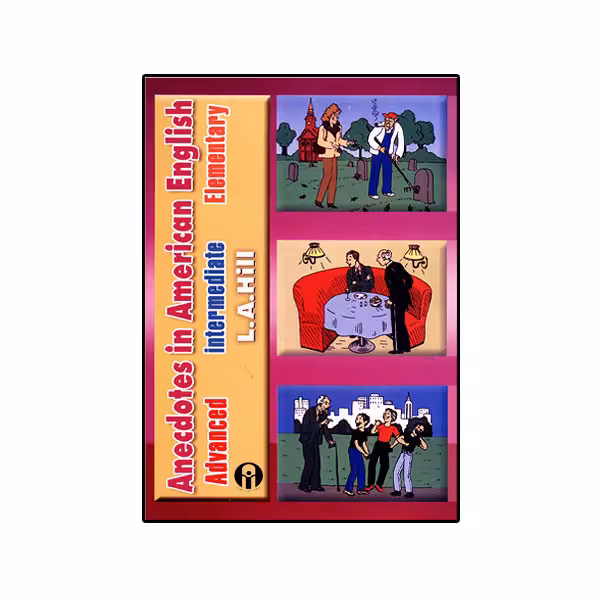 کتاب Anecdotes In American English اثر L.A.Hill انتشارات الوندپویان