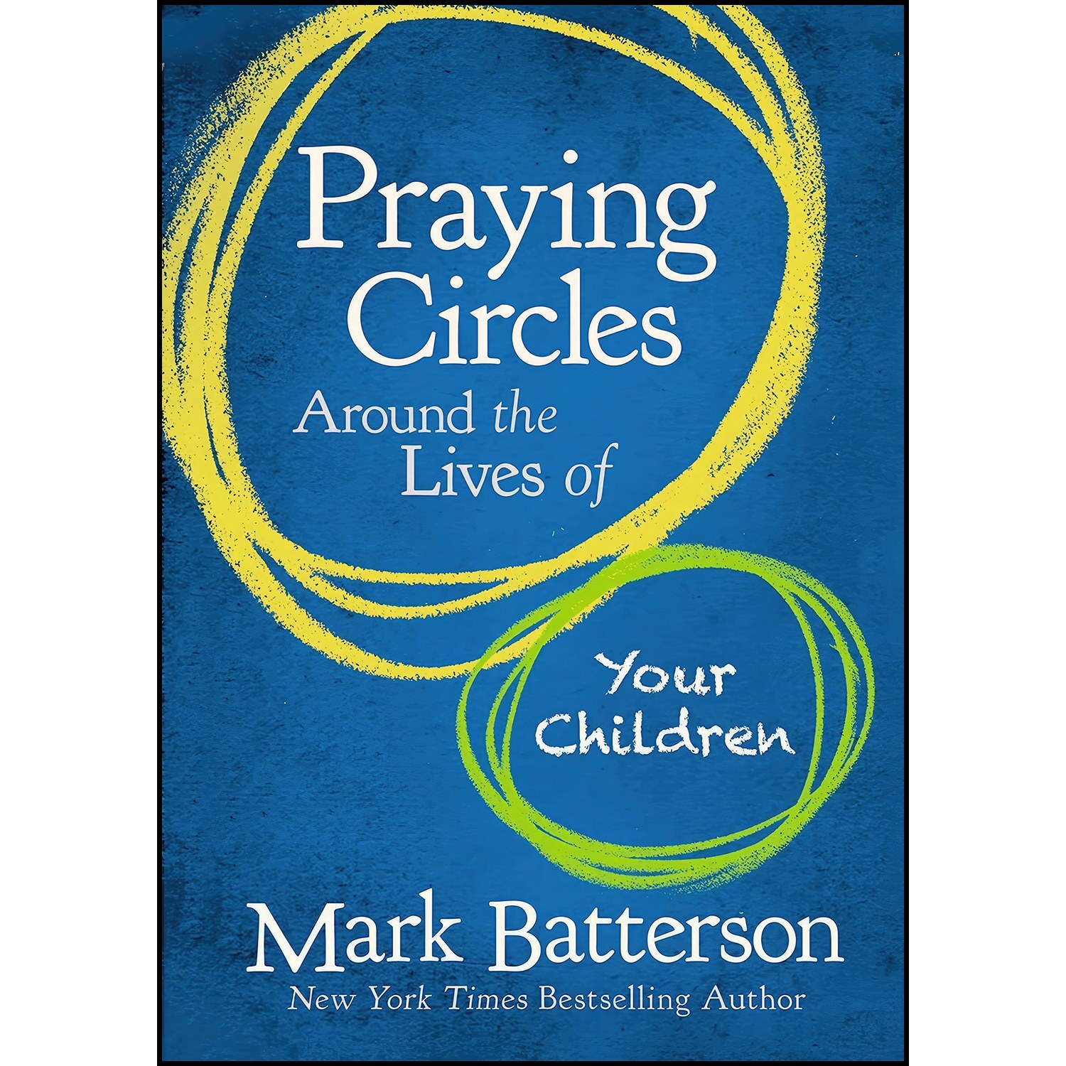 کتاب زبان اصلی Praying Circles Around the Lives of Your Children
