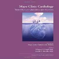 [PDF] دانلود کتاب Mayo Clinic Cardiology - Board Review Questions And Answers, 2007
