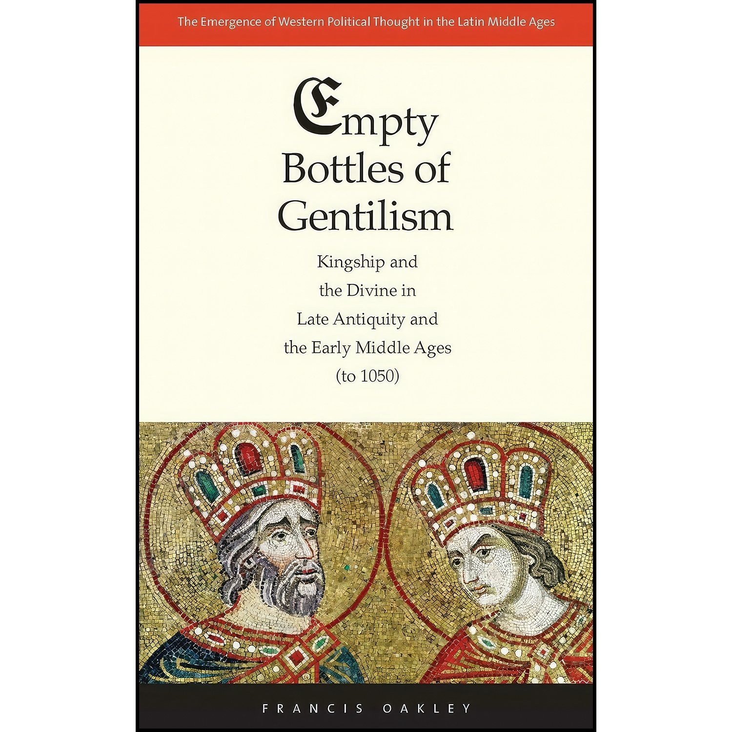 کتاب زبان اصلی Empty Bottles of Gentilism اثر Francis Oakley