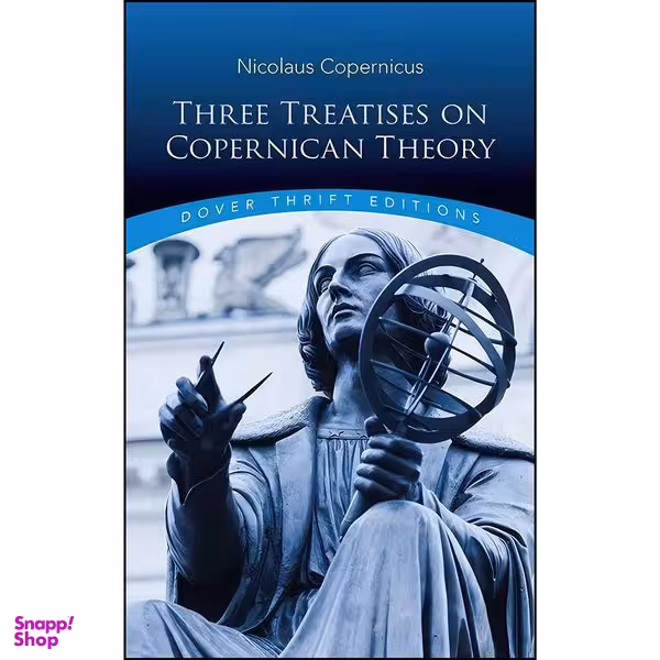 کتاب Three Treatises on Copernican Theory  اثر جمعي از نويسندگان انتشارات Dover Publications