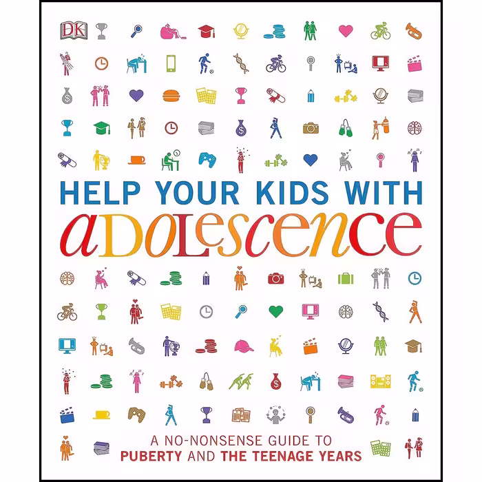 کتاب زبان اصلی Help Your Kids with Adolescence اثر DK