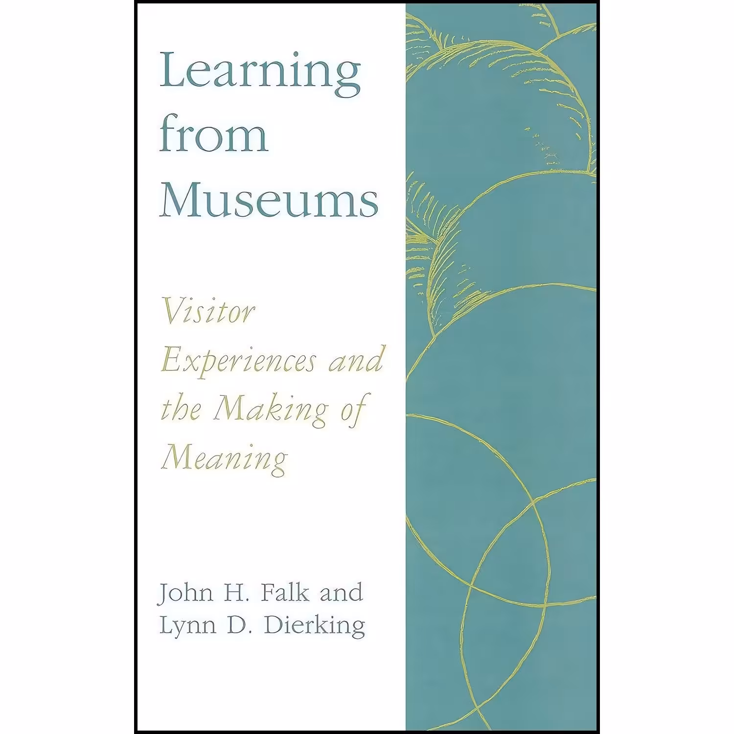 کتاب زبان اصلی Learning from Museums اثر John H Falk and Lynn D Dierking