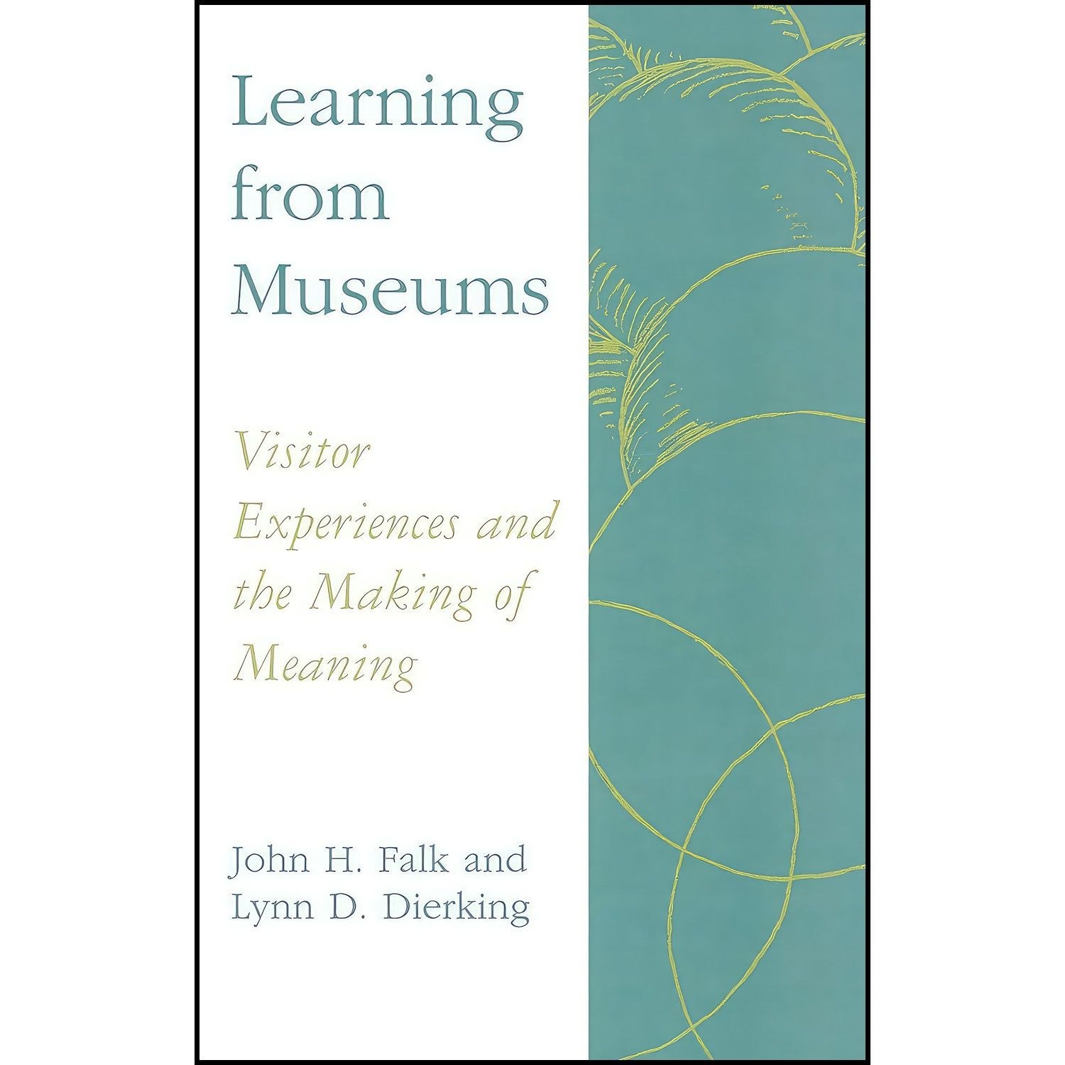 کتاب زبان اصلی Learning from Museums اثر John H Falk and Lynn D Dierking