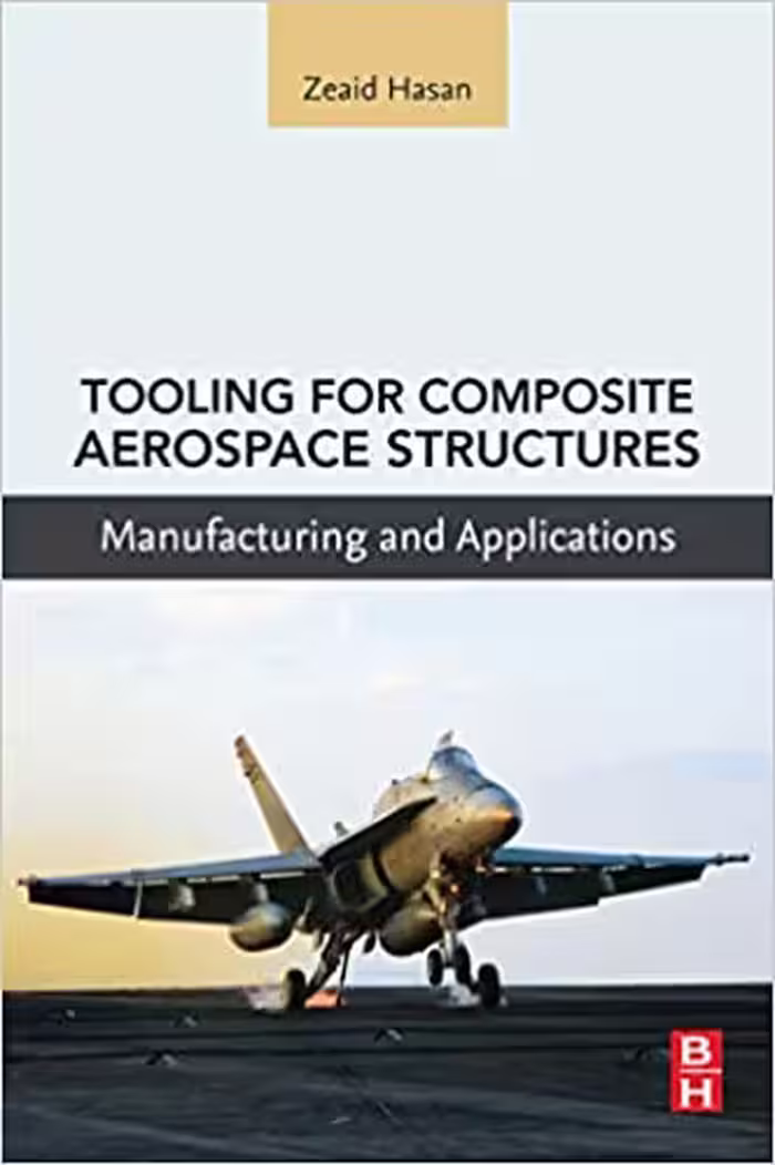 󾕇 دانلود کتاب Tooling For Composite Aerospace Structures - Manufacturing And Applications, 2020 - دانلود کتاب های دانشگاهی