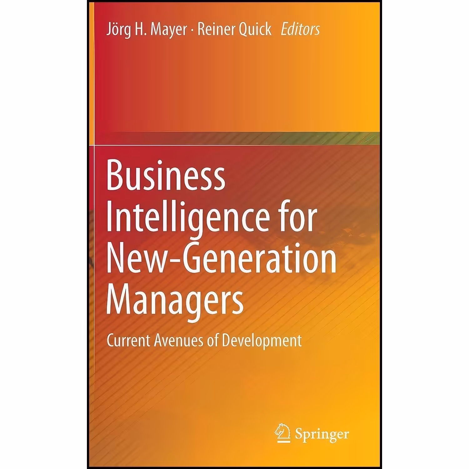 کتاب زبان اصلی Business Intelligence for NewGeneration Managers