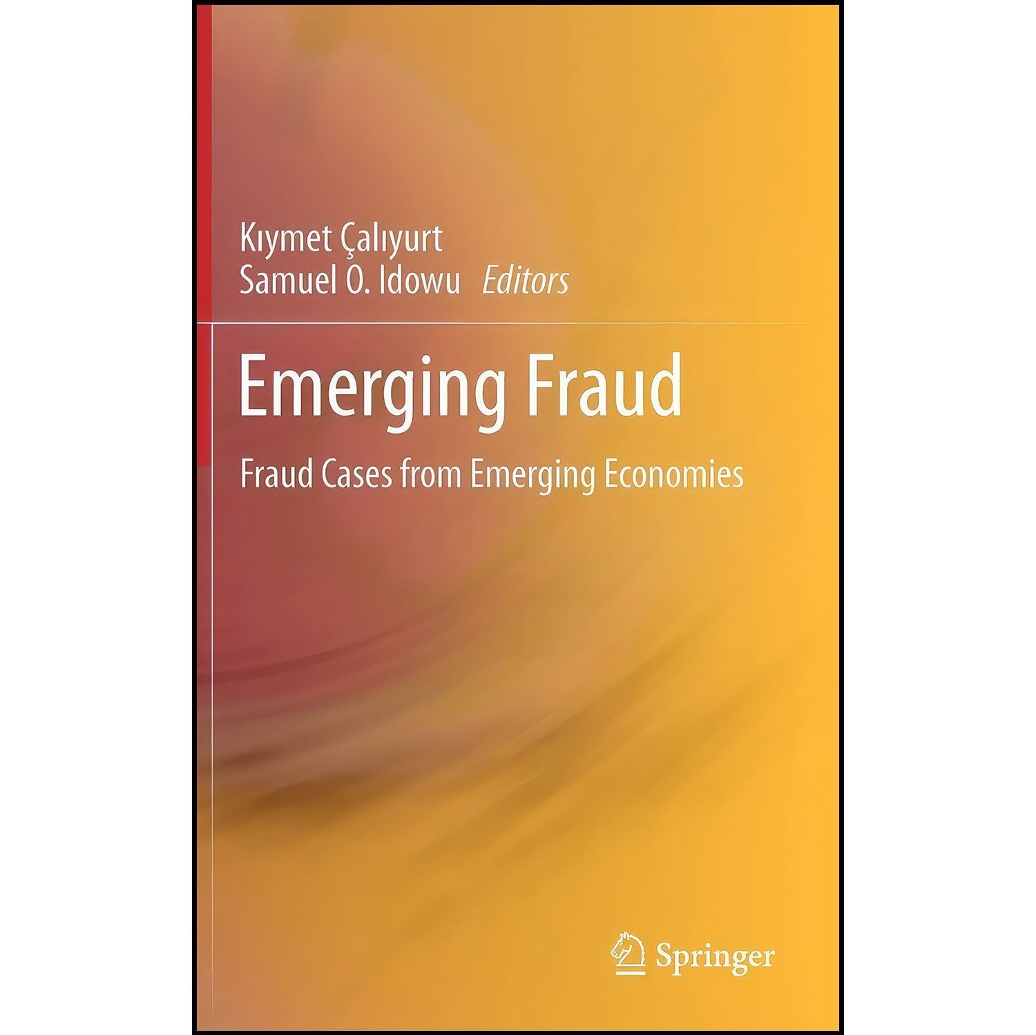 کتاب زبان اصلی Emerging Fraud اثر جمعی از نویسندگان