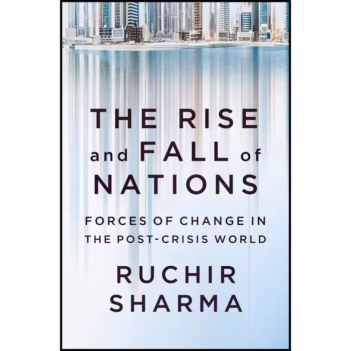 کتاب The Rise and Fall of Nations اثر Ruchir Sharma انتشارات W W Norton  Company