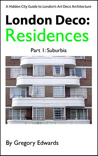 󾕇 دانلود کتاب A Hidden City Guide to London’s Art Deco Architecture, 2017 - دانلود کتاب های دانشگاهی