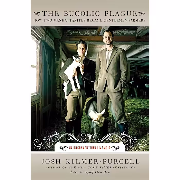 کتاب زبان اصلی The Bucolic Plague اثر Josh KilmerPurcell انتشارات Harper