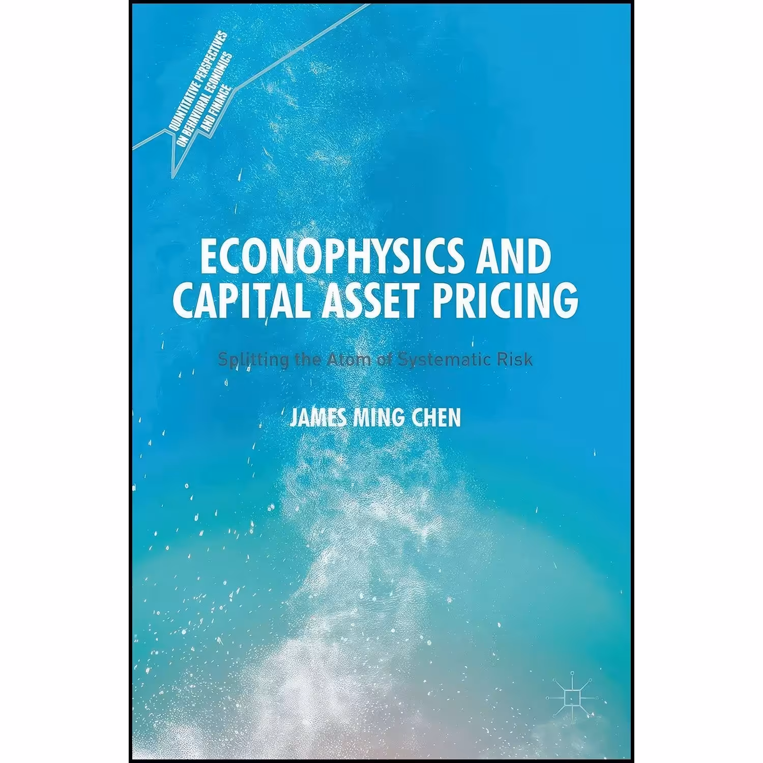 کتاب زبان اصلی Econophysics and Capital Asset Pricing اثر James Ming Chen