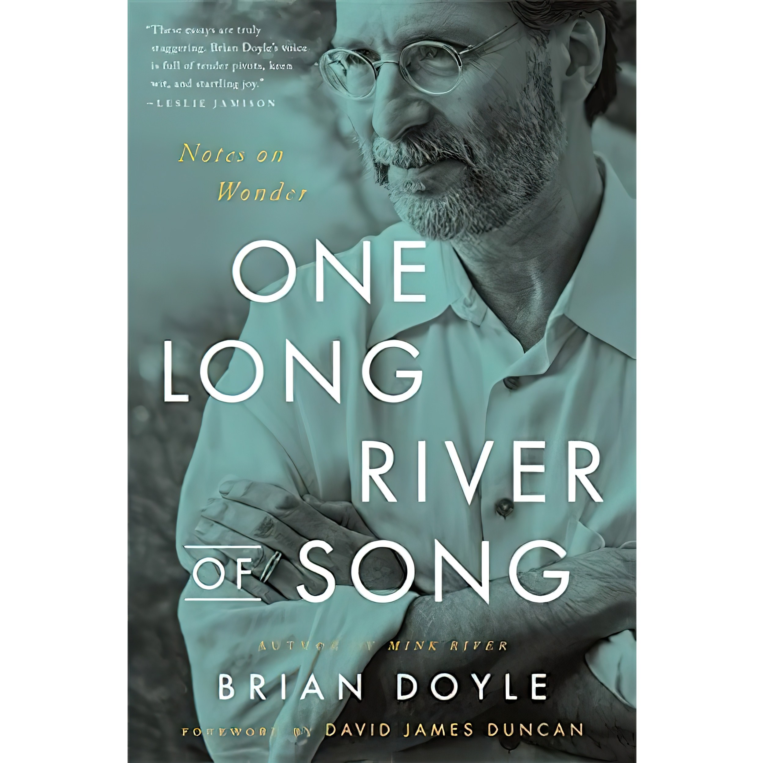 کتاب زبان اصلی One Long River of Song اثر Brian Doyle and David James Duncan