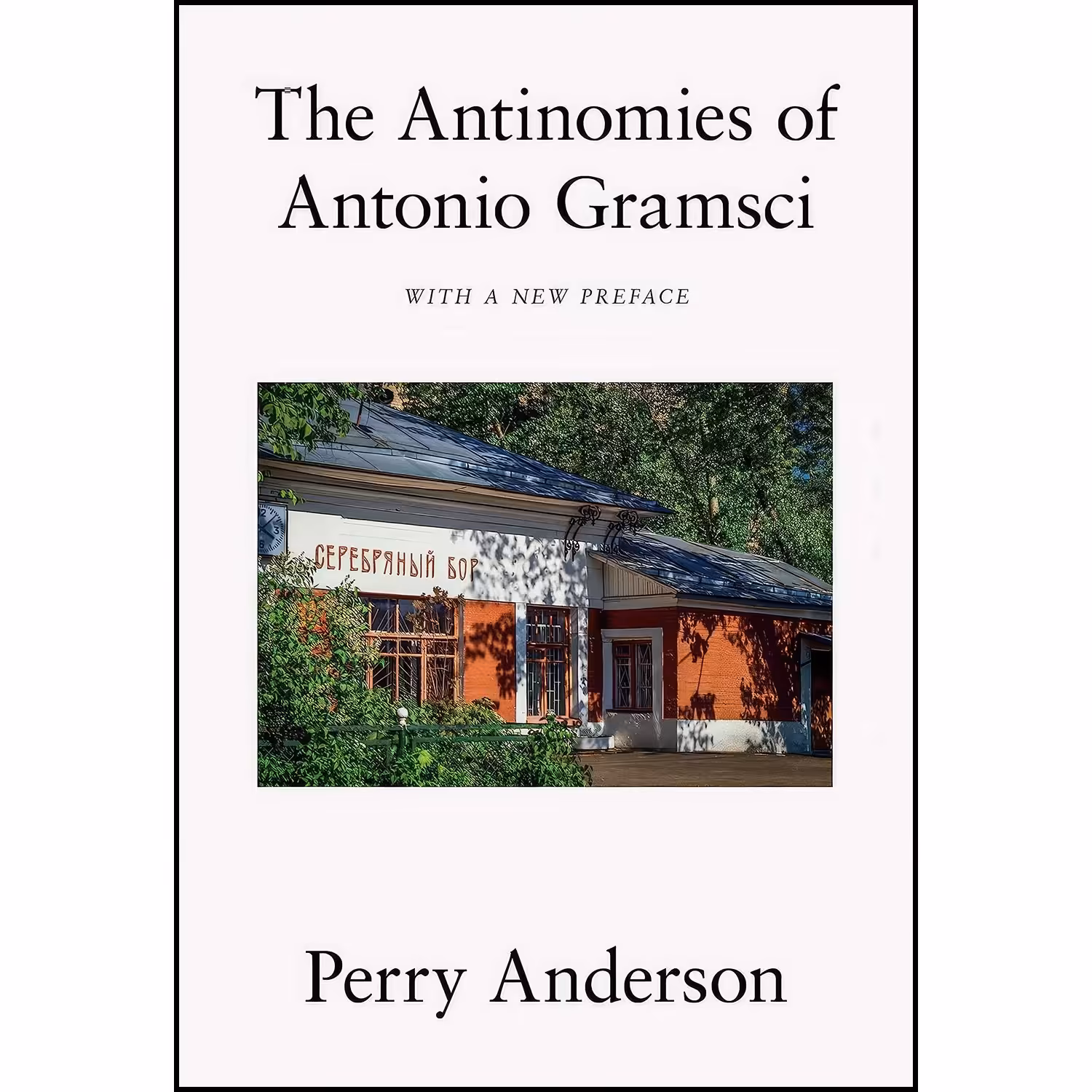 کتاب زبان اصلی The Antinomies of Antonio Gramsci اثر Perry Anderson