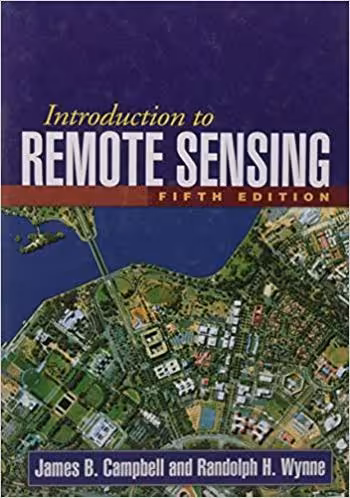 󾕇 دانلود کتاب Campbell J. B., Introduction to Remote Sensing, 5th ed, 2011 - دانلود کتاب های دانشگاهی