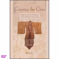 کتاب Crossing the Gate اثر Man Xu انتشارات State University of New York Press