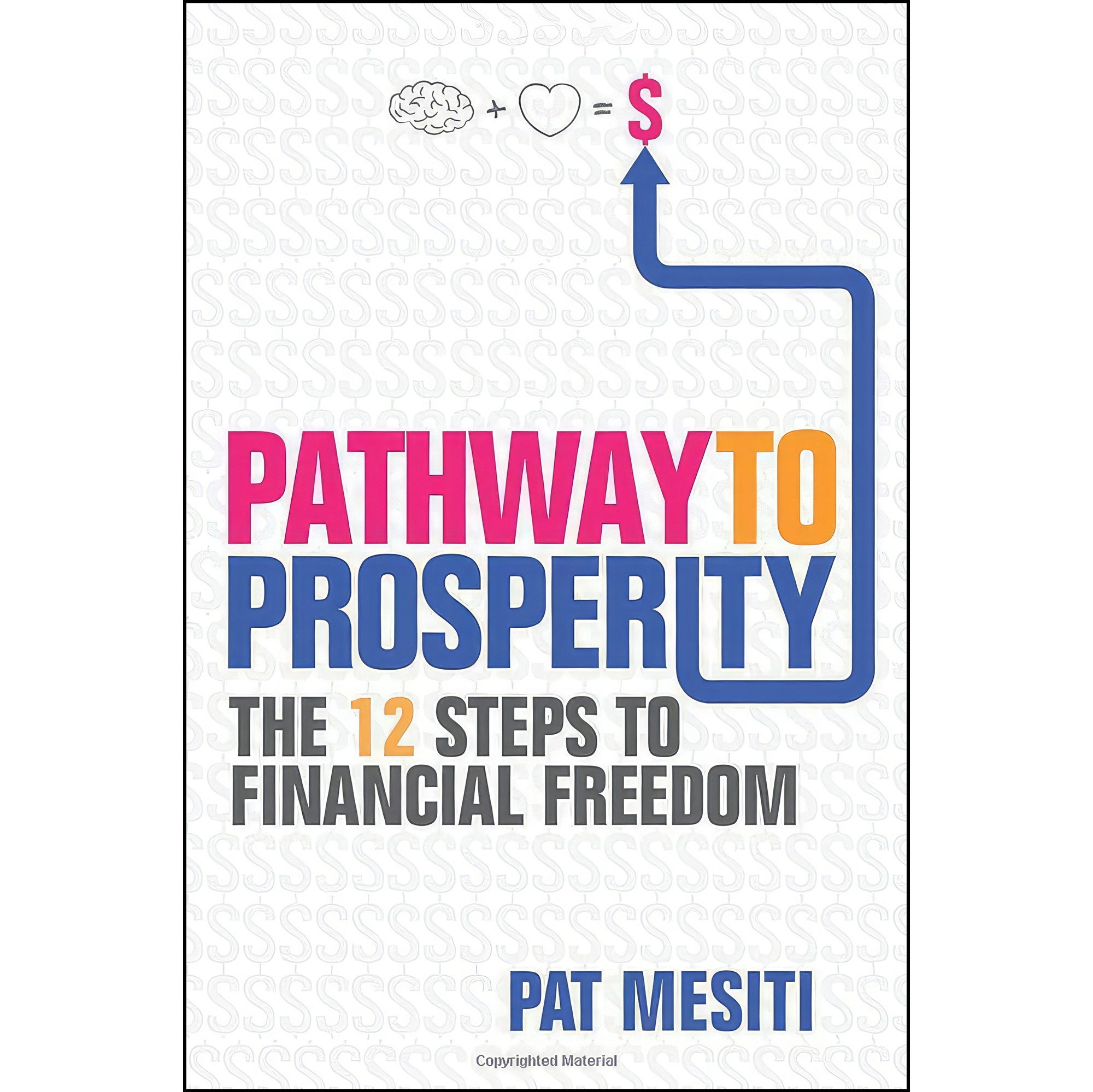 کتاب زبان اصلی Pathway to Prosperity اثر Pat Mesiti انتشارات Wiley