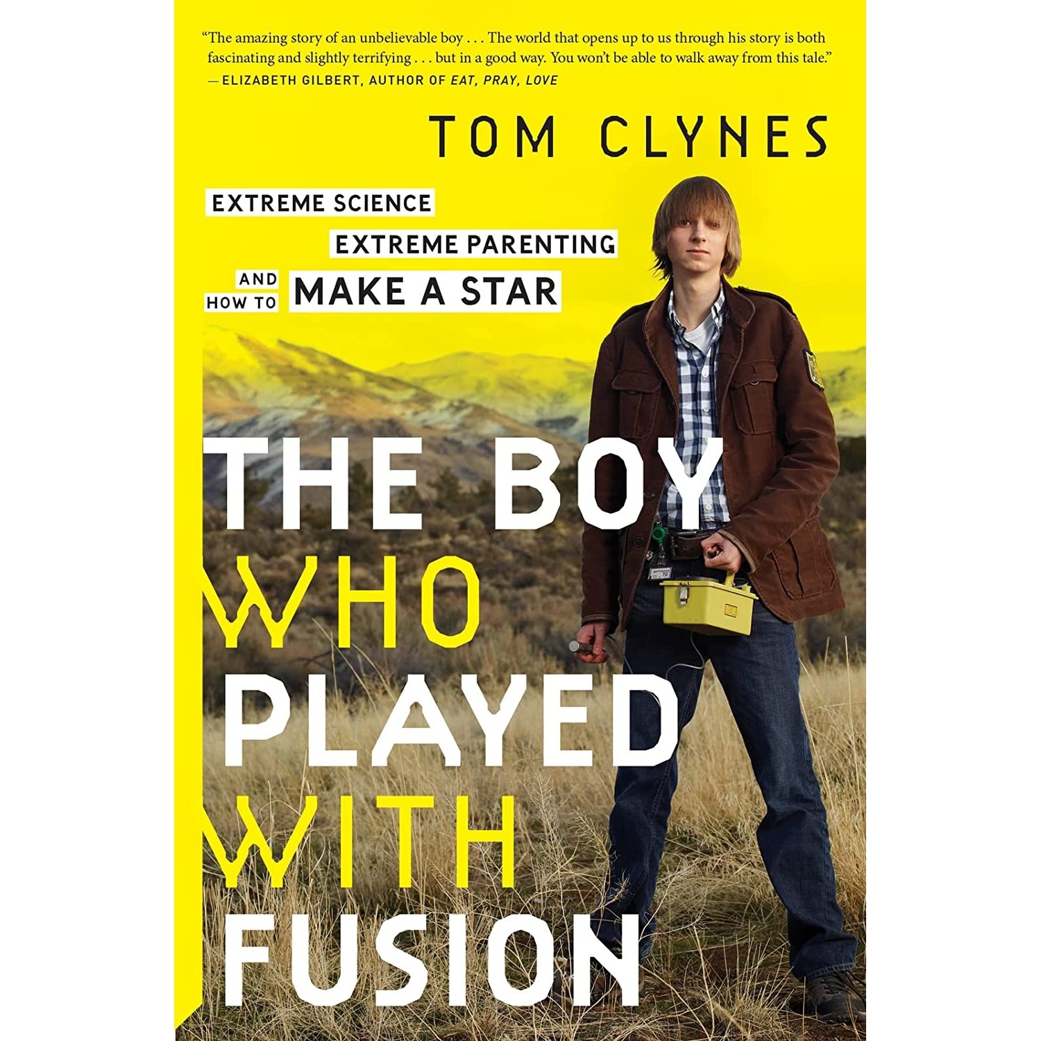 کتاب زبان اصلی The Boy Who Played With Fusion اثر Tom Clynes