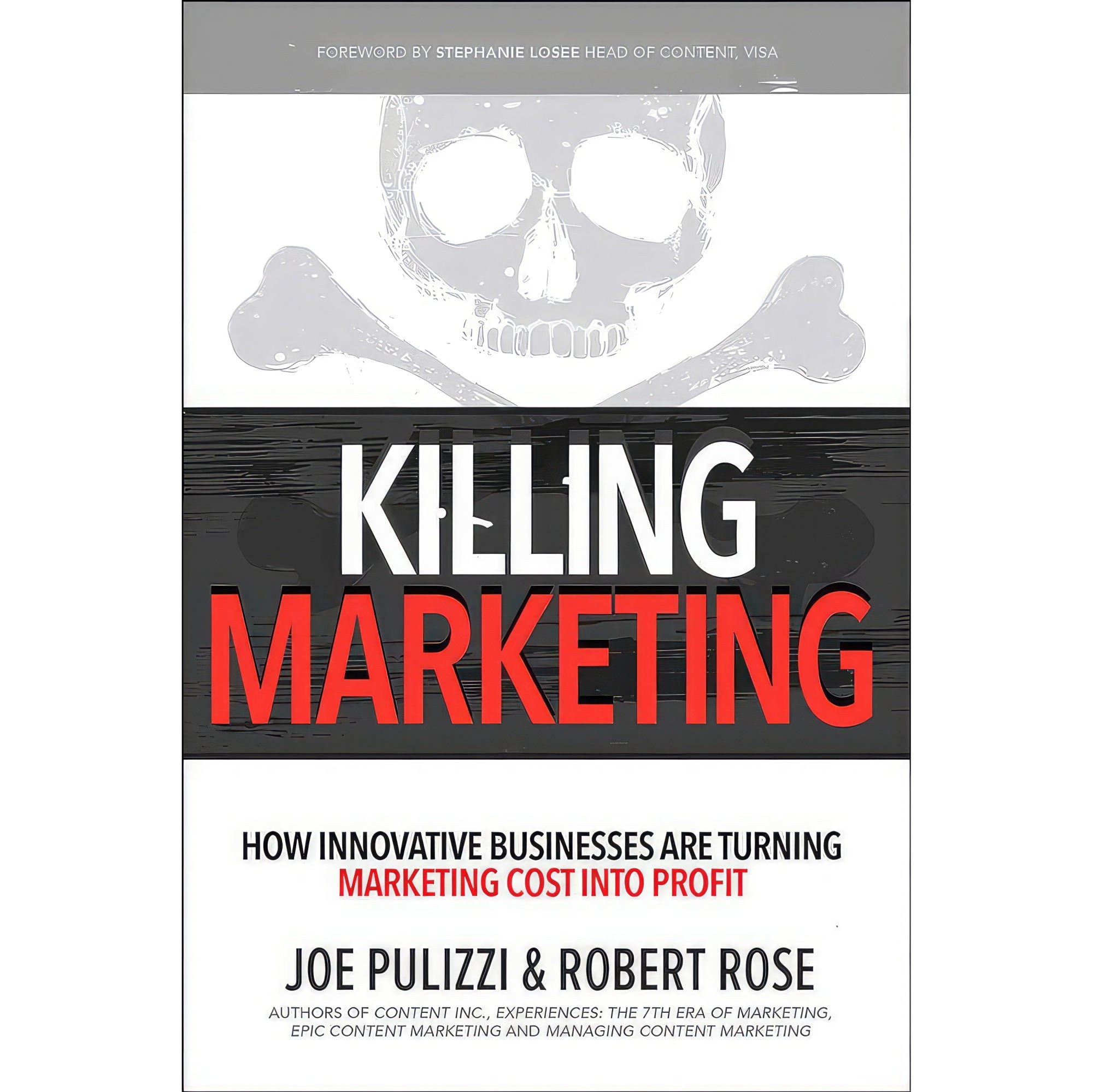 کتاب زبان اصلی Killing Marketing اثر Joe Pulizzi and Robert Rose