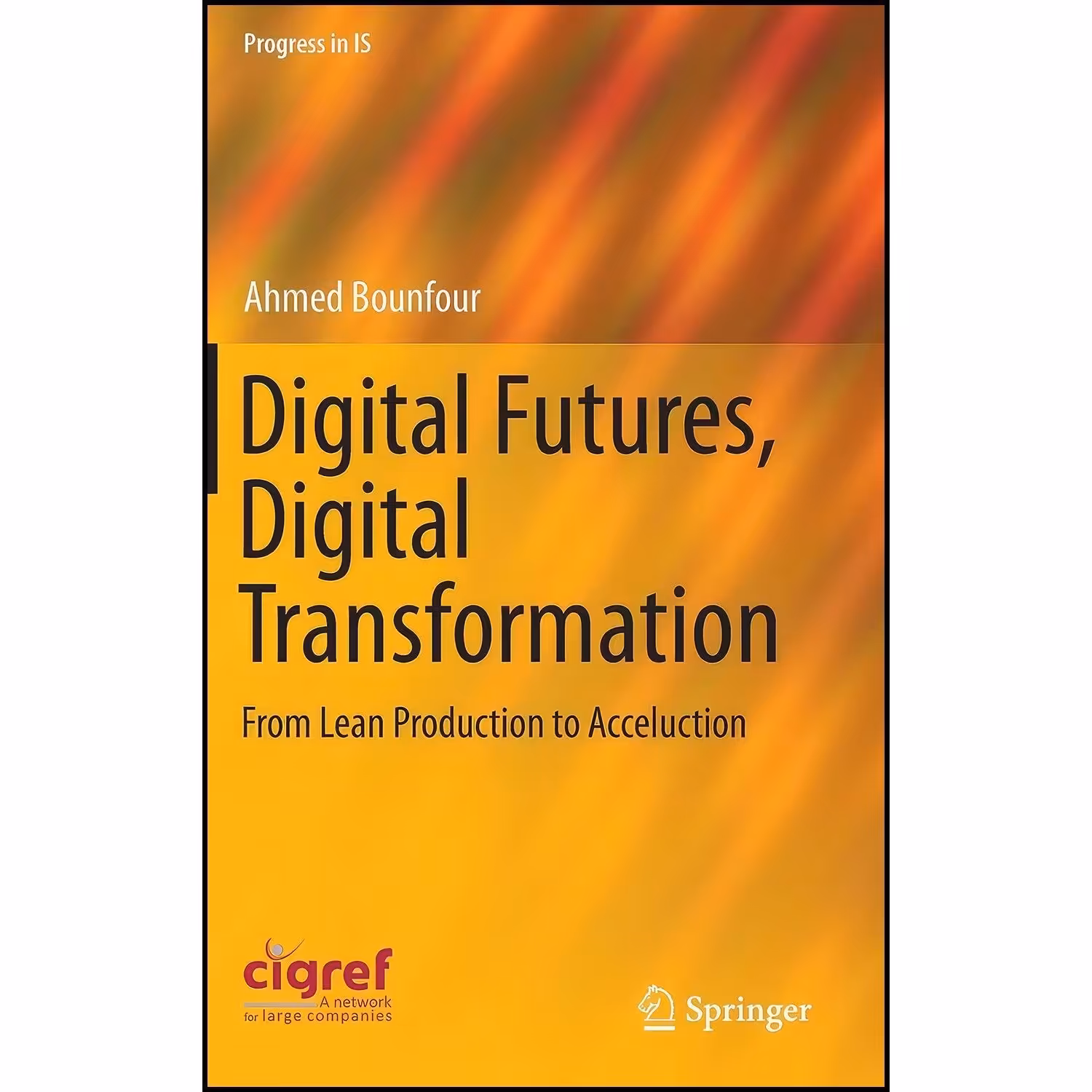 کتاب زبان اصلی Digital Futures Digital Transformation اثر Ahmed Bounfour