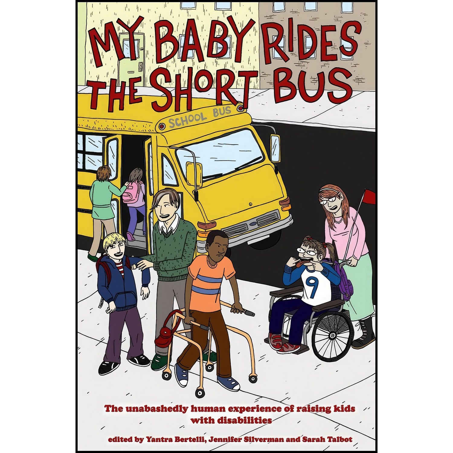 کتاب زبان اصلی My Baby Rides the Short Bus اثر جمعی از نویسندگان