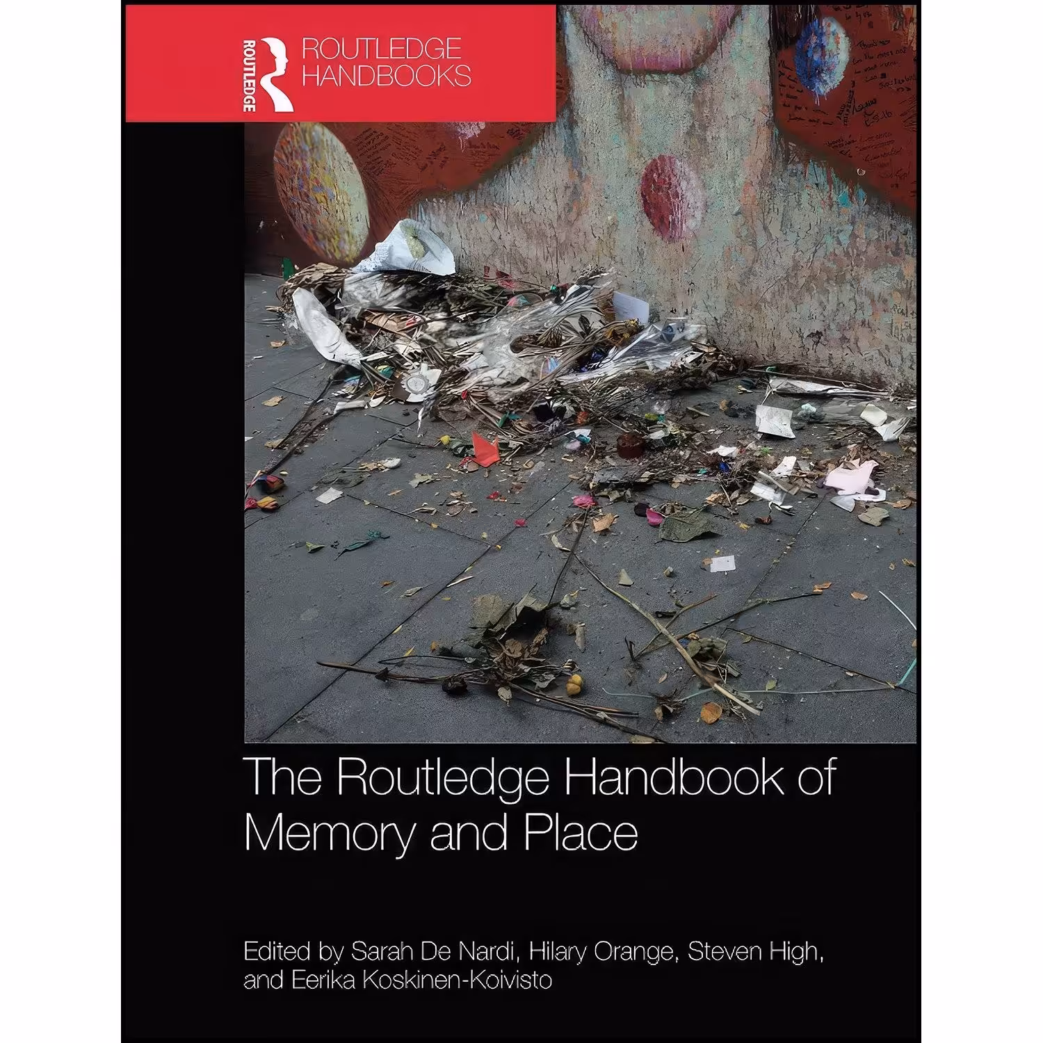 کتاب زبان اصلی The Routledge Handbook of Memory and Place اثر جمعی از نویسندگان