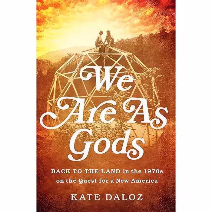 کتاب زبان اصلی We Are As Gods اثر Kate Daloz انتشارات PublicAffairs