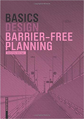 󾕇 دانلود کتاب Basics Barrier-Free Planning, 2017 - دانلود کتاب های دانشگاهی