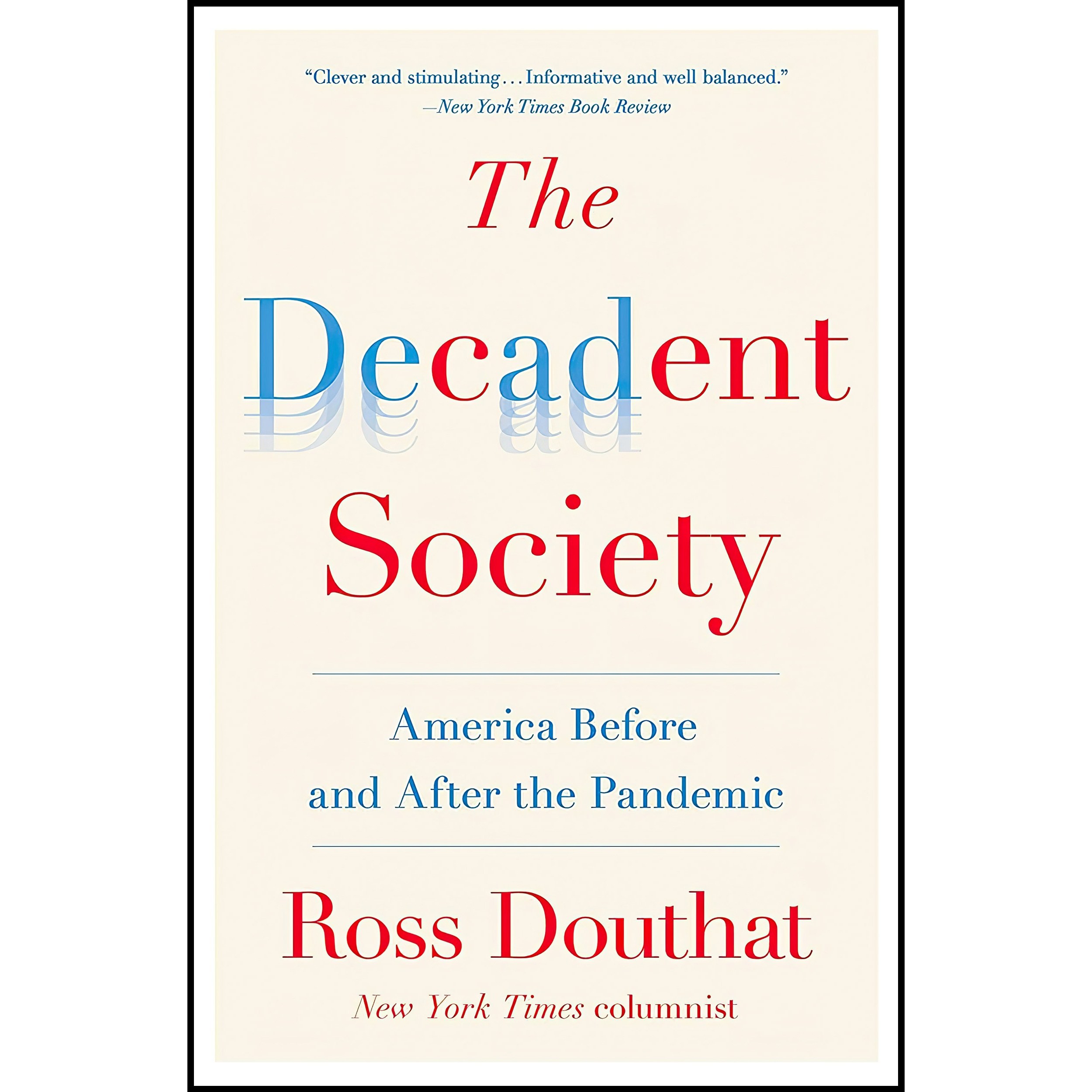 کتاب زبان اصلی The Decadent Society اثر Ross Gregory Douthat