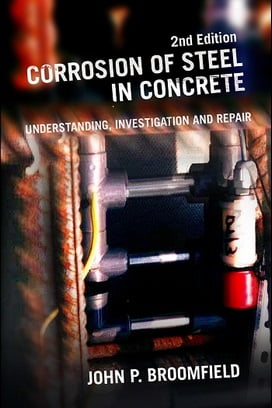 󾕇 J.P. Broomfield, Corrosion of Steel In Concrete- Understanding Investigation and Repair, 2nd ed, 2007 - دانلود کتاب های دانشگاهی
